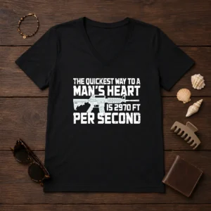 Original The Quickest Way To A Man Heart Is 2970 Ft Per Second Ar15 Rifle Firearm V-Neck Shirt
