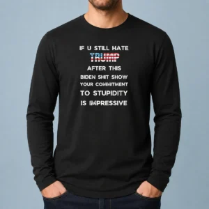Hot Trump And Biden Shit Show Political Long Sleeve Shirt in black with bold text graphic