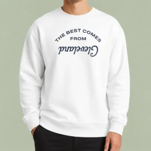 Pretty The Best Comes From Cleveland Ohio City Pride Sweater