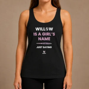 Premium Good Willow Is A Girl'S Name Just Saying Tank Top