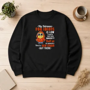 Awesome My Tolerance For Idiots Is Low New Strain Out There Minion Sweater