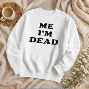 Nice Premium Touch Me I'M Dead Slogan Funny Goth Humor Sweater