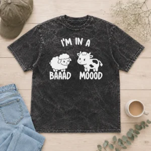 Official Sheep And Cow I Am In A Baaad Moood Washed T-Shirt