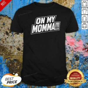 Original On My Momma