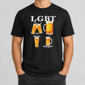 Pretty LGBT Lets Get Beers Tonight Beer Drinking Humor