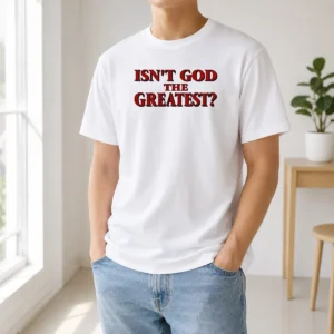 Top Isn'T God The Greatest Faith Religious Message Screen Print t shirt in black, crew neck short sleeve cotton tee