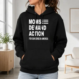 Awesome Good Moms Demand Action For Gun Sense In America Hoodie