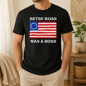 Pretty Hot Betsy Ross Was A Boss Revolutionary War Flag