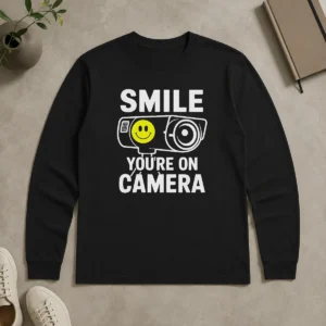 Original Nice Smile You'Re On Camera Security Camera With Smiley Face Long Sleeve Shirt