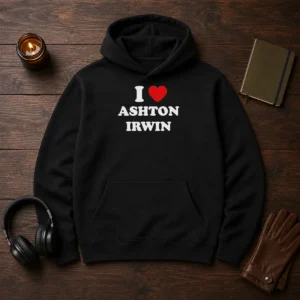 Top I Love Ashton Irwin Hoodie