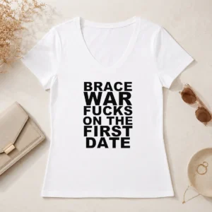 Original Brace War Fucks On The First Date Hardcore V-Neck Shirt
