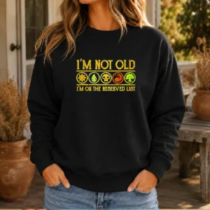 Good Magic The Gathering I'M Not Old I'M On The Reserved List Sweater