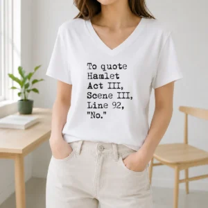 Premium To Quote Hamlet Act III Scene III Line 92 No V-Neck Shirt