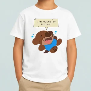 Original Im Dying Of Thirst Otter Thirsty Funny Animal Kids T-Shirt