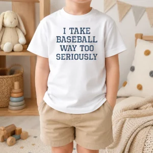 Happy Official I Take Baseball Way Too Seriously Kids T-Shirt