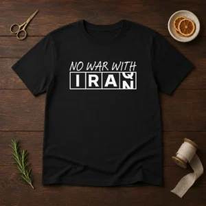 Pretty No War With Iran Political Protest Anti War t shirt in black, short sleeve cotton tee with bold white text