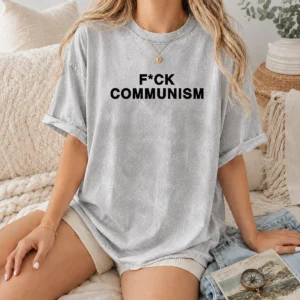 Nice Fck Communism Anti Communism Political Statement Shirt - Image 7