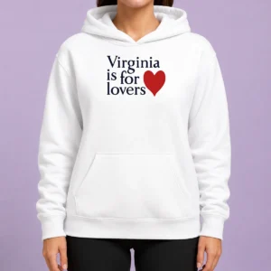 Awesome Hot Virginia Is For Lovers Hoodie