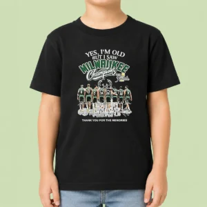 Nice Officials Yes Im Old But I Saw Milwaukee Bucks Champions 2021 Finals Thank You For The Mem Kids T-Shirt