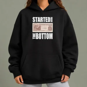 Premium Started From The Bottom Food Coupon Parody Bold Statement Text Hoodie
