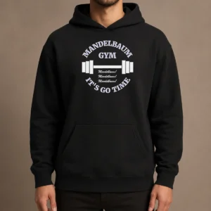Pretty Mandelbaum Gym Seinfeld It Is Go Time Mandelbaum Mandelbaum Mandelbaum Hoodie