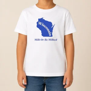 Funny Good Wisconsin State Milk Or Be Milked Map Kids T-Shirt