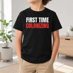 Awesome Original First Time Colonizing Kids T-Shirt