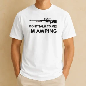Perfect Pretty Gaming Gamer Gear AWP Sniper Rifle Dont Talk To Me Im Awping t shirt in black, short sleeve casual wear