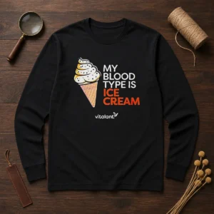 Awesome Vitalant My Blood Type Is ICE Cream Long Sleeve Shirt