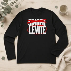 Awesome Nice Not Singer Levite Long Sleeve Shirt