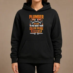 Original Plumber High School Diploma College Degree Messed Up Hoodie