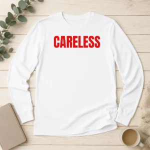 Awesome Funny Omar Rudberg Careless Long Sleeve Shirt