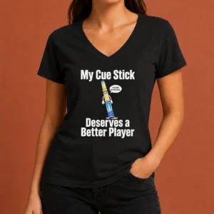Premium My Cue Stick Deserves A Better Player V-Neck Shirt
