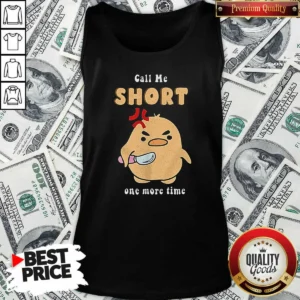 Premium Call Me Short One More Time Cute Angry Bird With Knife Tank Top