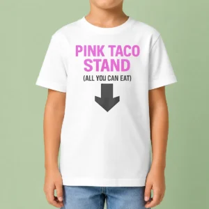 Good Pink Taco Stand All You Can Eat 2026 Kids T-Shirt