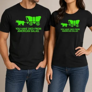 Nice Top You Have Died From American Slad Pixel t shirt showing front print on a classic crew neck tee