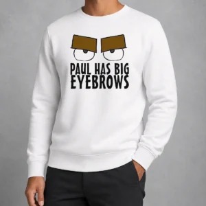Happy Paul Has Big Eyebrows Sweater