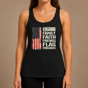 Original 5 Things You Don'T Mess With Family Faith Friends Flag Firearms Tank Top