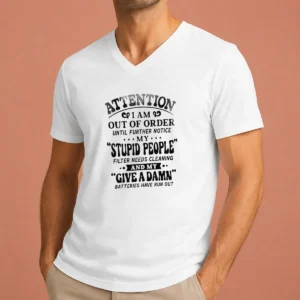 Premium Attention I Am Out Of Order Until Further Notice My Stupid People Filter Shirt - Image 2