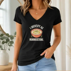 Funny Top I Identify As Hummusexual Hummus Bowl V Neck Shirt in soft cotton fabric, perfect casual wear
