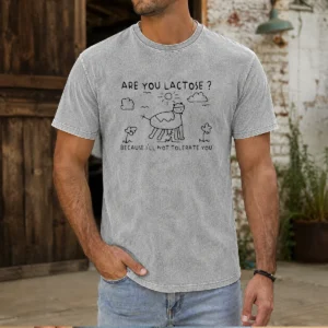 Premium Are You Lactose Because Ill Not Tolerate You Cow Washed T-Shirt