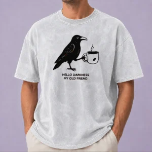 Official Crow Raven Drink Coffee Hello Darkness My Old Friend Washed T-Shirt
