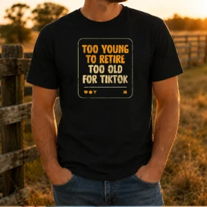 Top Too Old For Tiktok t shirt in black, classic fit short sleeve cotton tee