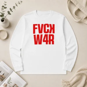 Nice Fvck W4r Protest Anti War Slogan Political Long Sleeve Shirt