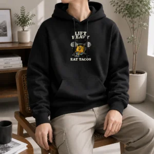 Awesome Lift Heavy Eat Tacos Hoodie