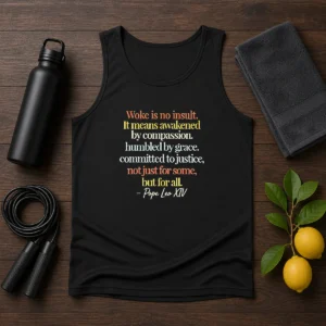 Awesome Woke Is No Insult Pope Leo XIV Quote Tank Top