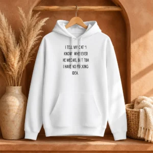 Nice I Tell My Cat I Know Whenever He Meows Hoodie in black with front pocket and drawstring hood