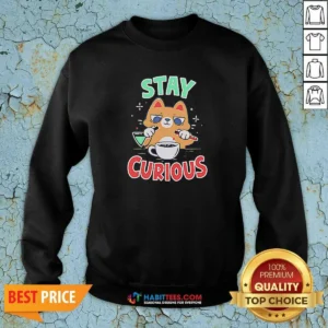 Good Stay Curious Science Cat Chemistry Laboratory Sweatshirt