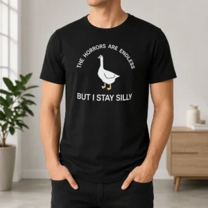 Official Goose The Horrors Are Endless But I Stay Silly t shirt in black, front view with bold graphic print