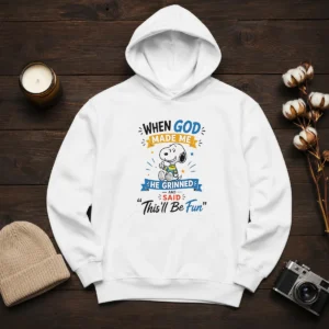 Official Snoopy Peanuts When God Made Me He Grinned And Said Thisll Be Fun Hoodie
